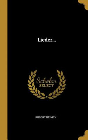 Kniha Lieder... Robert Reinick