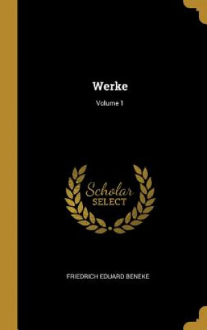 Boek Werke; Volume 1 Friedrich Eduard Beneke