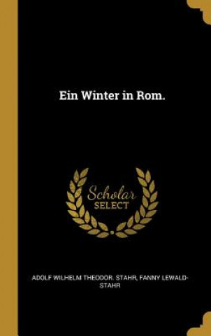 Buch Ein Winter in Rom. Adolf Wilhelm Theodor Stahr