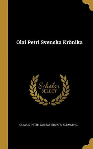 Carte Olai Petri Svenska Krönika Gustaf Edvard Klemming Olavus Petri