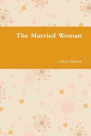 Kniha Married Woman Lillian Battick