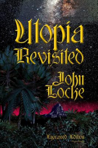 Knjiga Utopia Revisited Engraved Paperback John Locke