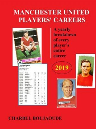 Kniha Manchester United Players' Careers 2019 Charbel Boujaoude