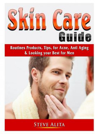 Kniha Skin Care Guide Steve Alita