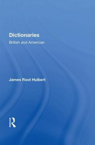 Könyv Dictionaries British and American James Root Hulbert