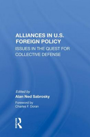 Livre Alliances in U.S. Foreign Policy Alan Ned Sabrosky