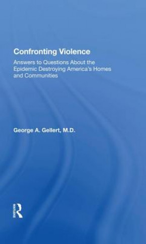Knjiga Confronting Violence George Gellert