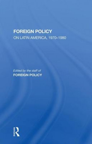 Book Foreign Policy On Latin America, 1970-1980 Charles W. Maynes