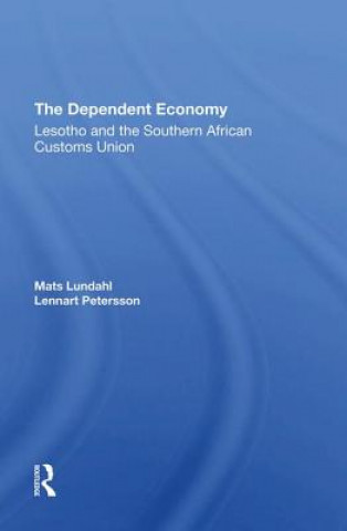 Könyv Dependent Economy Mats Ove Lundahl