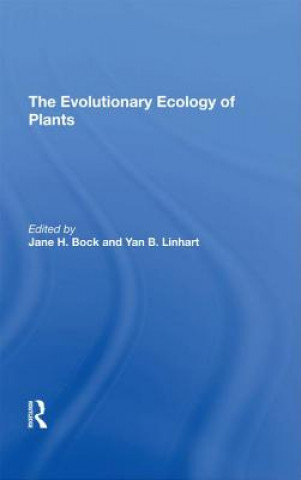 Kniha Evolutionary Ecology Of Plants Jane H Bock