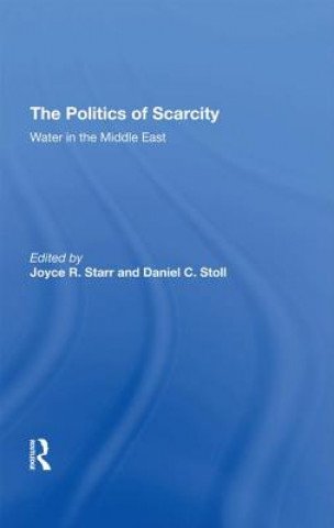 Knjiga Politics Of Scarcity Joyce R Starr