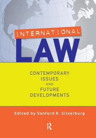 Kniha International Law Sanford Silverburg