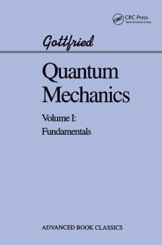 Kniha Quantum Mechanics Kurt Gottfried