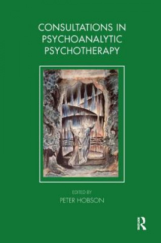 Book Consultations in Psychoanalytic Psychotherapy Peter Hobson