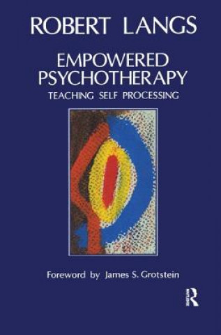 Kniha Empowered Psychotherapy Robert Langs