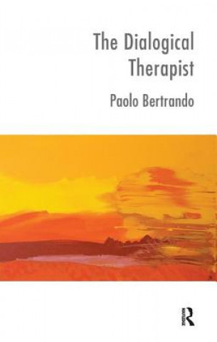 Könyv Dialogical Therapist Paolo Bertrando