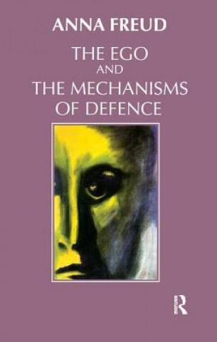Kniha Ego and the Mechanisms of Defence Anna Freud
