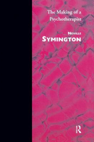 Book Making of a Psychotherapist Neville Symington