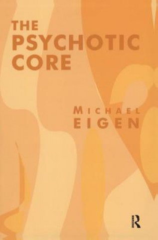 Carte Psychotic Core Michael Eigen