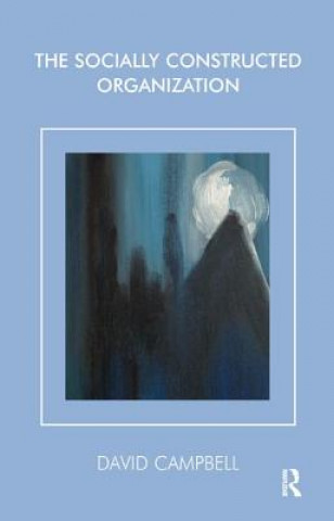 Carte Socially Constructed Organization David Campbell