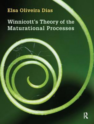 Carte Winnicott's Theory of the Maturational Processes Elsa Oliveira Dias