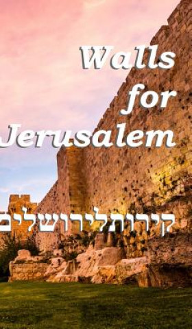 Carte Walls For Jerusalem Dulce Martins