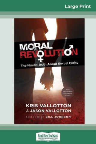 Könyv Moral Revolution Kris Vallotton