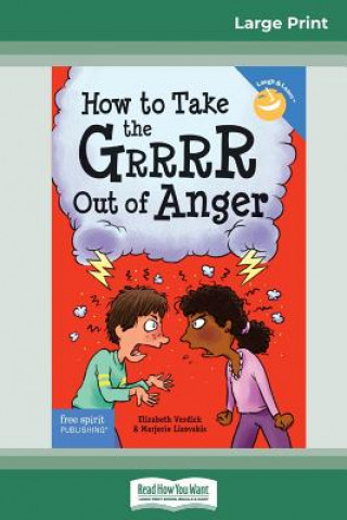 Könyv How to Take the Grrrr Out of Anger Elizabeth Verdick