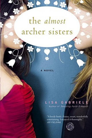 Buch The Almost Archer Sisters Lisa Gabriele