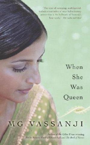 Kniha When She Was Queen M. G. Vassanji