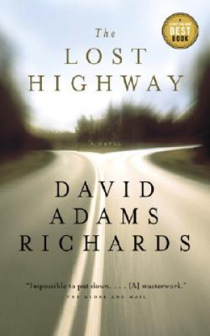 Βιβλίο The Lost Highway David Adams Richards