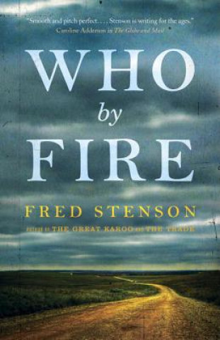 Книга Who by Fire Fred Stenson