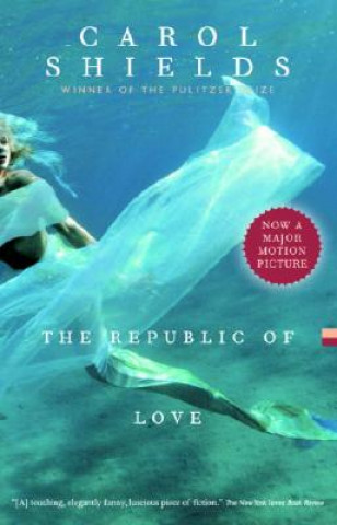 Kniha The Republic of Love Carol Shields