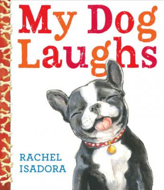 Książka My Dog Laughs Rachel Isadora