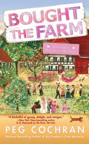 Knjiga Bought the Farm Peg Cochran