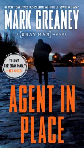 Книга Agent in Place Mark Greaney