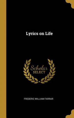 Livro Lyrics on Life Frederic William Farrar