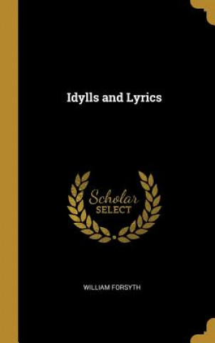 Carte Idylls and Lyrics William Forsyth