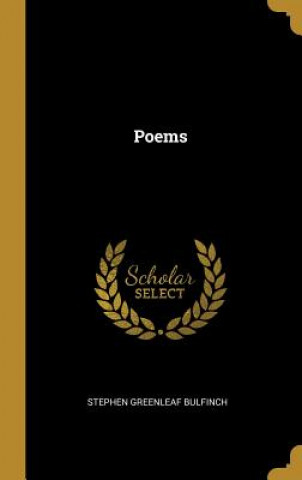 Knjiga Poems Stephen Greenleaf Bulfinch