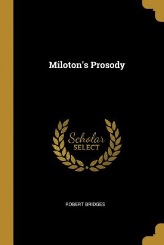 Kniha Miloton's Prosody Robert Bridges