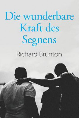 Kniha wunderbare Kraft des Segnens Richard Brunton