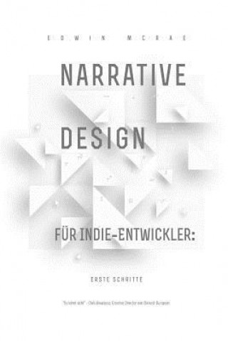Kniha Narrative Design fur Indie-Entwickler Edwin McRae