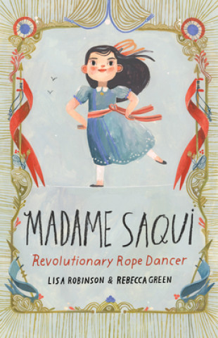 Kniha Madame Saqui Lisa Robinson