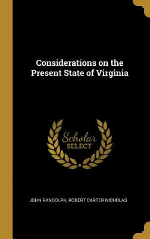 Carte Considerations on the Present State of Virginia John Randolph