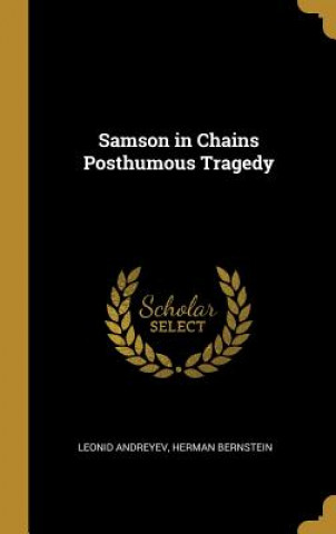 Książka Samson in Chains Posthumous Tragedy Leonid Andreyev