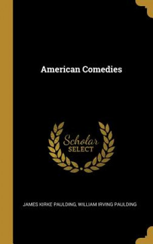 Książka American Comedies James Kirke Paulding