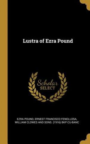 Kniha Lustra of Ezra Pound Ezra Pound