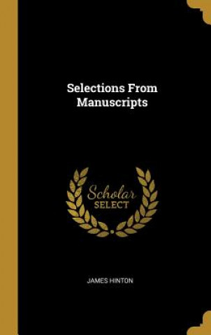 Buch Selections From Manuscripts James Hinton