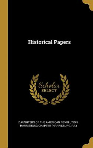 Buch Historical Papers Daughters of the American Revolution Ha