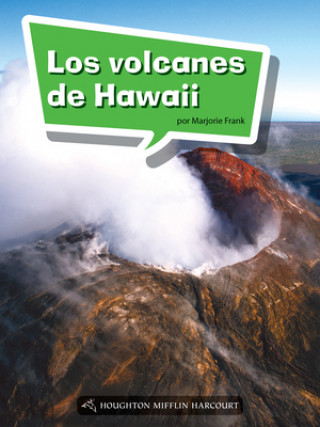 Kniha Book 118: Los Volcanes de Hawaii: Leveled Reader, Enrichment Grade 3 Houghton Mifflin Harcourt